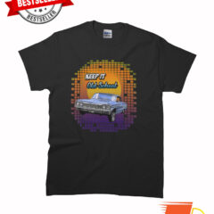 New Lowrider Car Keep It Old School Classic Man Woman T-shirt Size S To 5xl